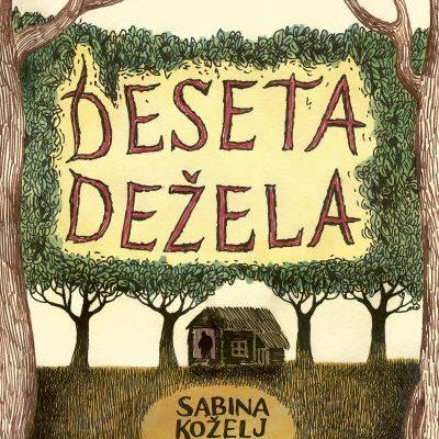 Predstavitev knjige Sabine Koželj Horvat: Deseta dežela