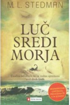 Naslovnica knjige: M. L. Stedman: Luč sredi morja