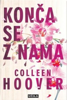 Naslovnica knjige: Colleen Hoover: Konča se z nama