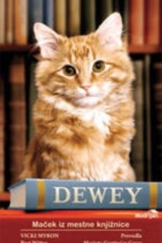 Naslovnica knjige: Vicki Myron: Dewey: Maček iz mestne knjižnice
