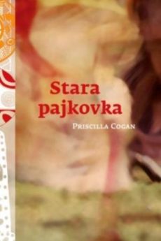Naslovnica knjige: Priscilla Cogan: Stara pajkovka