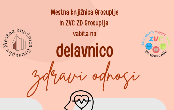 Delavnica Zdravi odnosi (Grosuplje)