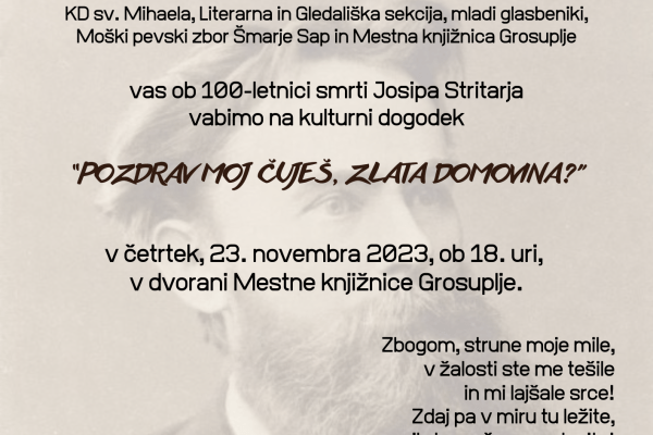 Kulturni dogodek ob 100-letnici smrti Josipa Stritarja (Grosuplje)