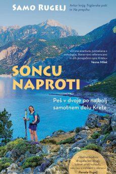 Naslovnica knjige: Samo Rugelj: Soncu naproti