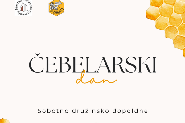 Sobotno družinsko dopoldne: Čebelarski dan (Grosuplje)