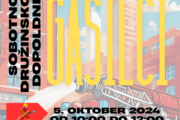 Sobotno družinsko dopoldne z gasilci (Grosuplje)