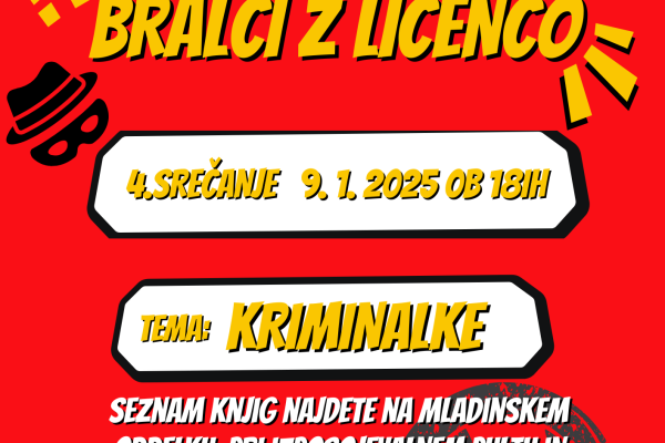 4. srečanje bralnega kluba za najstnike BRALCI Z LICENCO (Grosuplje)