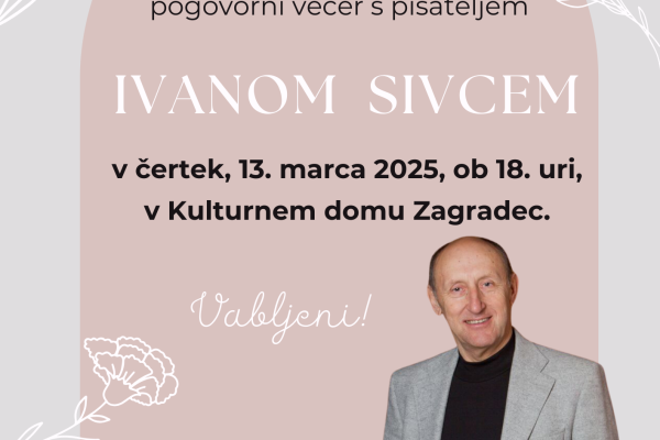 Pogovorni večer z Ivanom Sivcem (Zagradec)