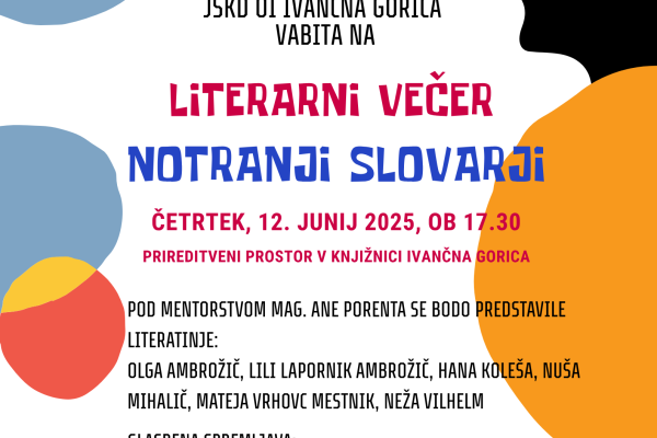 Literarni večer: Notranji slovarji (Ivančna Gorica)